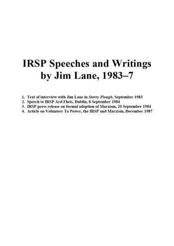 IRSP Speeches and Writings by Jim Lane, 1983-1987