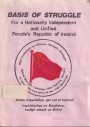 Basis of Struggle For a Nationally Independent and Unified People’s Republic of Ireland